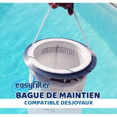 Bague de maintien inox Easyfilter® compatible Poches Desjoyaux®/Easyfilter®